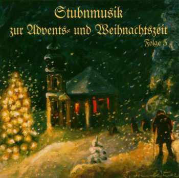 Album Various: Stubenmusik Zur Advents- &.. Folge 5