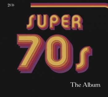 Album Various: Super Hits Of The 70's - The Album