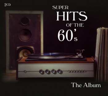 Album Various: Super Hits Of The 60's - The Album
