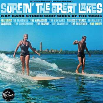 Album Various: Surfin' The Great Lakes: Kay Bank Studio Surf Side