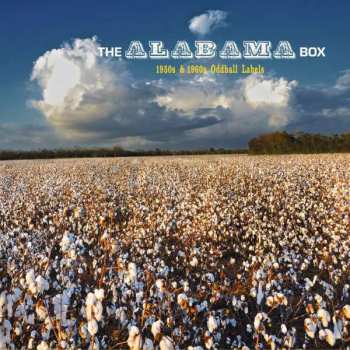 Album Various: The Alabama Box: 1950s & 1960s Oddball Labels
