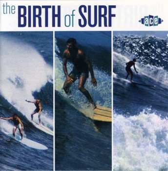 CD Various: The Birth Of Surf 442453