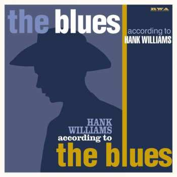 Album Various: The Blues According To Hank Williams