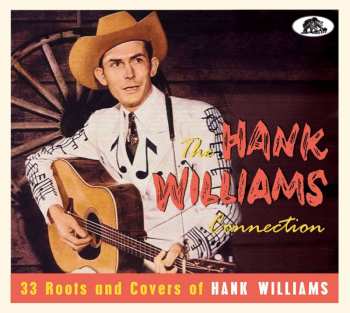 Album Various: The Hank Williams Connection - 33 Roots And Covers
