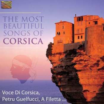 Various: The Most Beautiful Songs Of Corsica