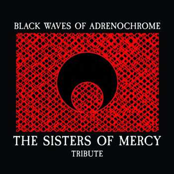 CD Various: Black Waves Of Adrenochrome – The Sisters Of Mercy Tribute 418698