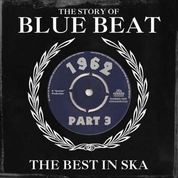 Album Various: The Story Of Blue Beat 1962 Volume 3