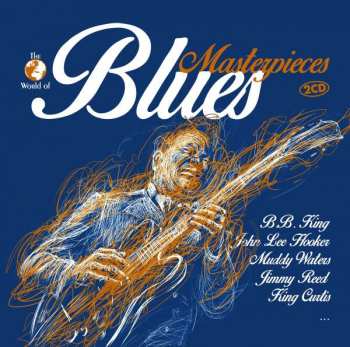 Album Various: The World Of Blues Masterpieces