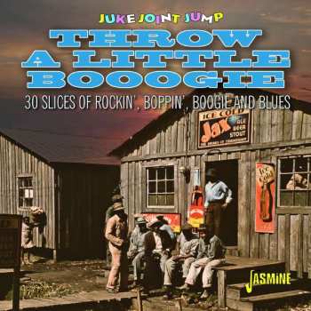 Various: Throw A Little Boogie - Juke Joint Jump