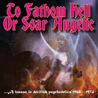 CD Various: To Fathom Hell Or Soar Angelic 440741