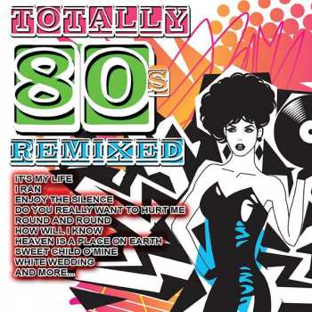 Album Various: Totally 80s Remixed
