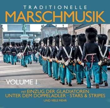 Album Various: Traditionelle Marschmusik Vol.1