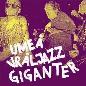 Album Various: Umea Vraljazz Giganter