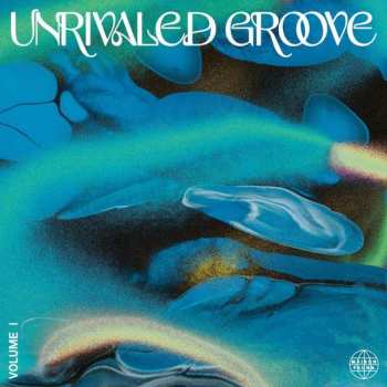 Album Various: Unrivaled Groove Vol.1