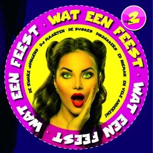 Album Various: Wat Een Feest! 2