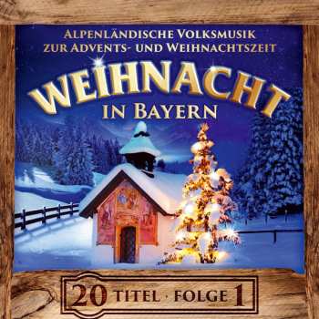 Album Various: Weihnacht In Bayern,folge 1,instrumental