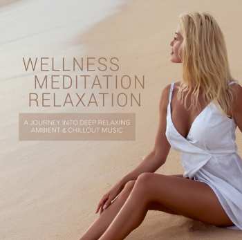 Album Various: Wellness – Mediation –relaxation
