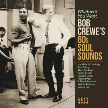 CD Bob Crewe: Whatever You Want (Bob Crewe's 60s Soul Sounds) 423310