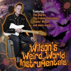Album Various: Wilson's Weird World Of Instrumentals