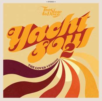 Album Various: Yacht Soul: The Cover Versions 2