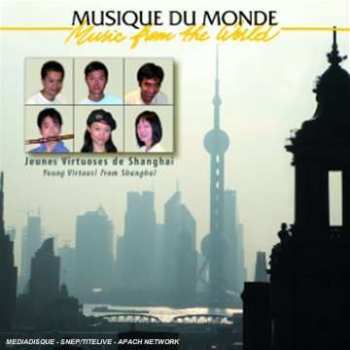 CD Various: Jeunes Virtuoses De Shanghai = Young Virtuosi From Shanghai 447873