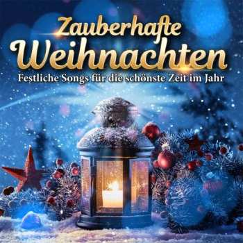 Various: Zauberhafte Weihnachten: Festliche Songs Für Die Schönste Zeit Im Jahr