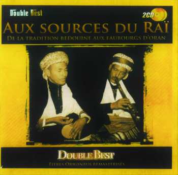 Album Various: Aux Sources Du Raï 