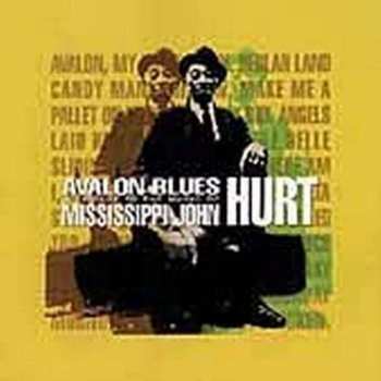 Album Various: Avalon Blues (A Tribute To The Music Of Mississippi John Hurt)