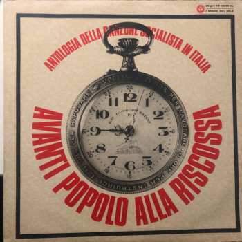 Album Various: Avanti Popolo Alla Riscossa (Antologia Della Canzone Socialista In Italia)
