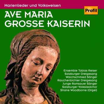 Album Various: Ave Maria Große Kaiserin - Marienlieder & Volksweisen