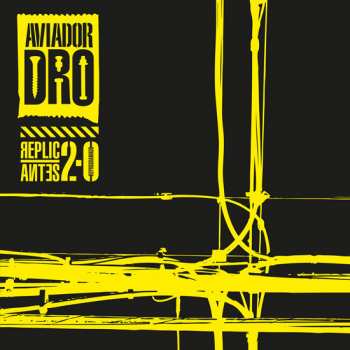 Album Various: Aviador Dro / Replicantes 2.0 Reprogramado