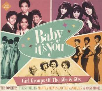 Various: Baby It's You - Girl Groups Of The 50s & 60s