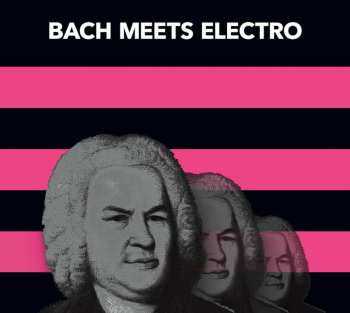 Various: Bach Meets Electro