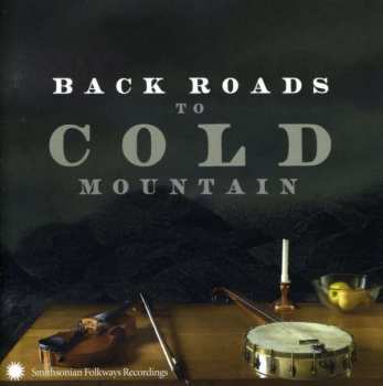 Various: Back Roads To Cold Mountain
