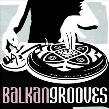 Album Various: Balkan Grooves