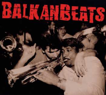 Album Various: Balkanbeats