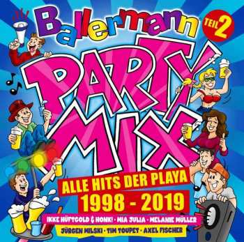 Various: Ballermann Party Mix: Alle Hits Der Playa 1998 - 2019