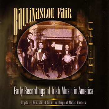 Album Various: Ballinasloe Fair (Early Recordings of Irish Music in America 1920-1930)