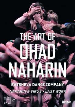 Album Various: Batsheva Dance Company - The Art Of Ohad Naharin