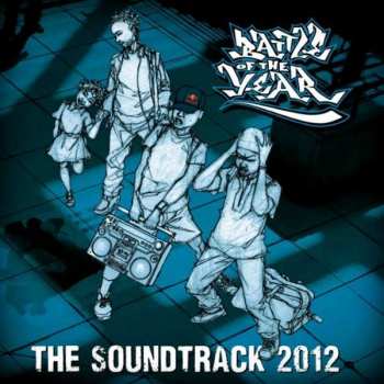 Album Various: Battle Of The Year The Soundtrack 2012