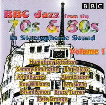 Album Various: BBC Jazz From The 70s & 80s In Stereophonic Sound Volume 1