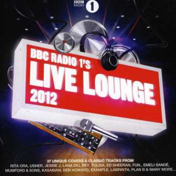 Album Various: BBC Radio 1's Live Lounge 2012