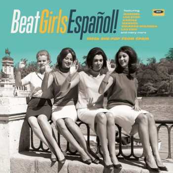 Album Various: Beat Girls Español! (1960s She-Pop From Spain)