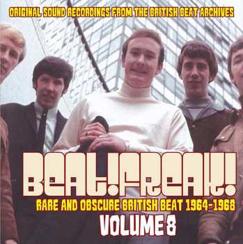 Various: Beatfreak! Volume 8 (Rare And Obscure British Beat 1964-1968)