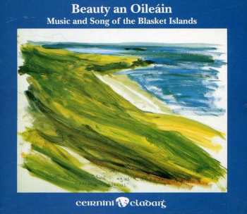 Album Various: Beauty An Oileain - Music and Songs of the Blasket Islands