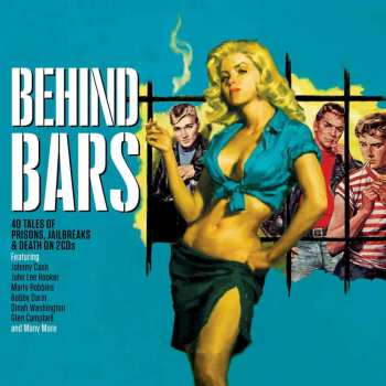 2CD Various: Behind Bars (40 Tales Of Prisons, Jailbreaks & Death) 531201