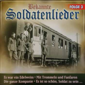 CD Various: Bekannte Soldatenlieder Folge 3 282597