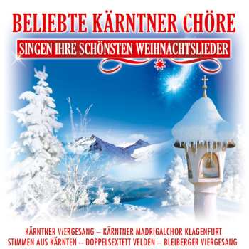 Album Various: Beliebte Kärntner Chöre Singen Ihre Schönsten Weihnachtslieder