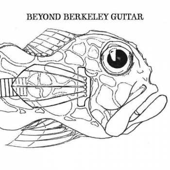 Album Various: Beyond Berkeley Guitar