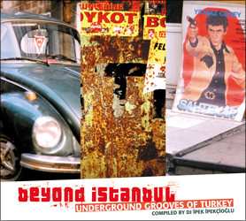 CD Various: Beyond Istanbul - Underground Grooves Of Turkey 475626